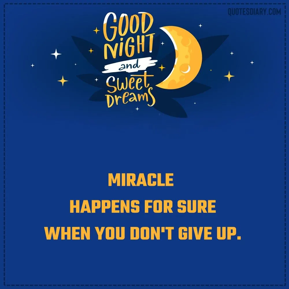 Miracle happens | Good Night Quotes | English Good Night Quotes