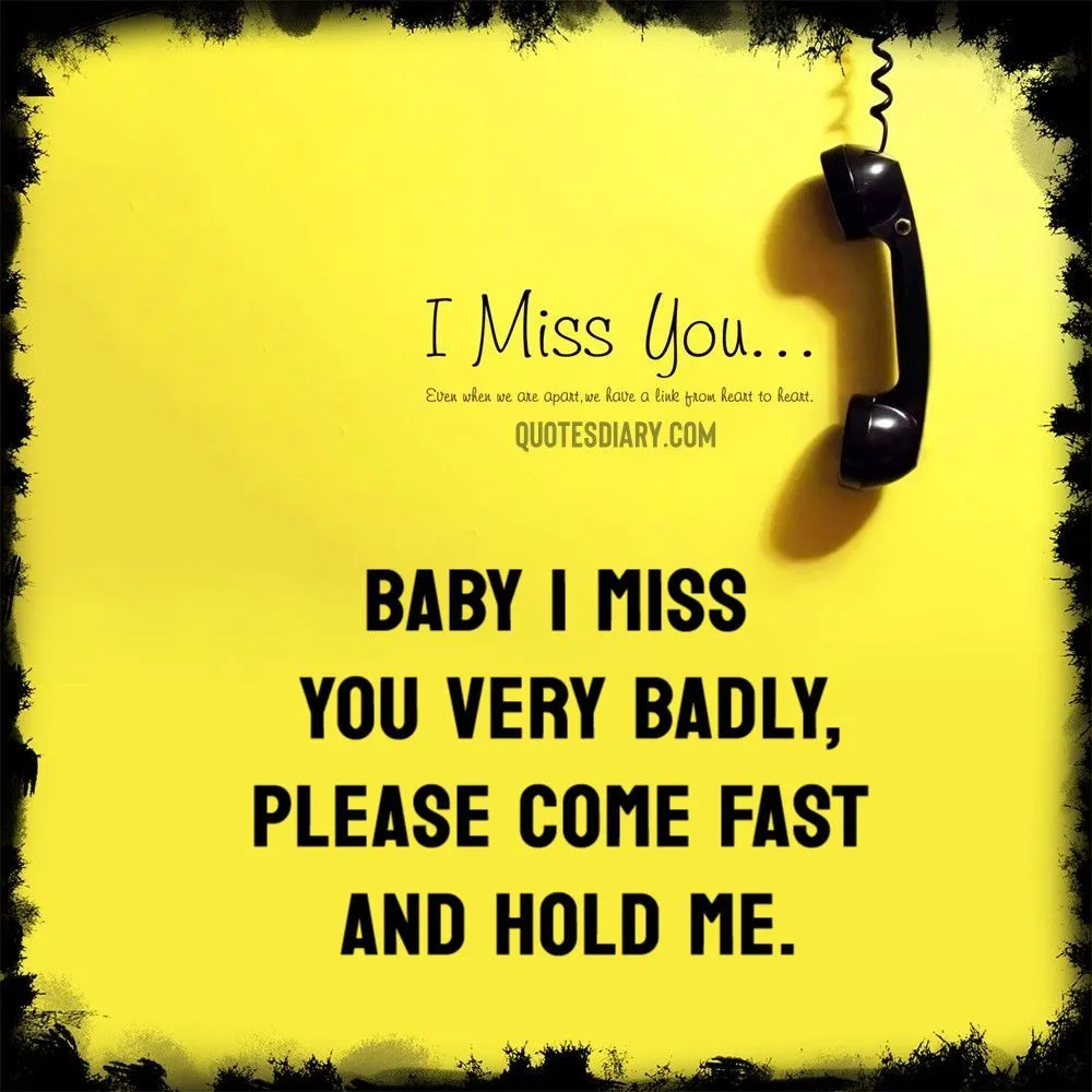 missing you badly