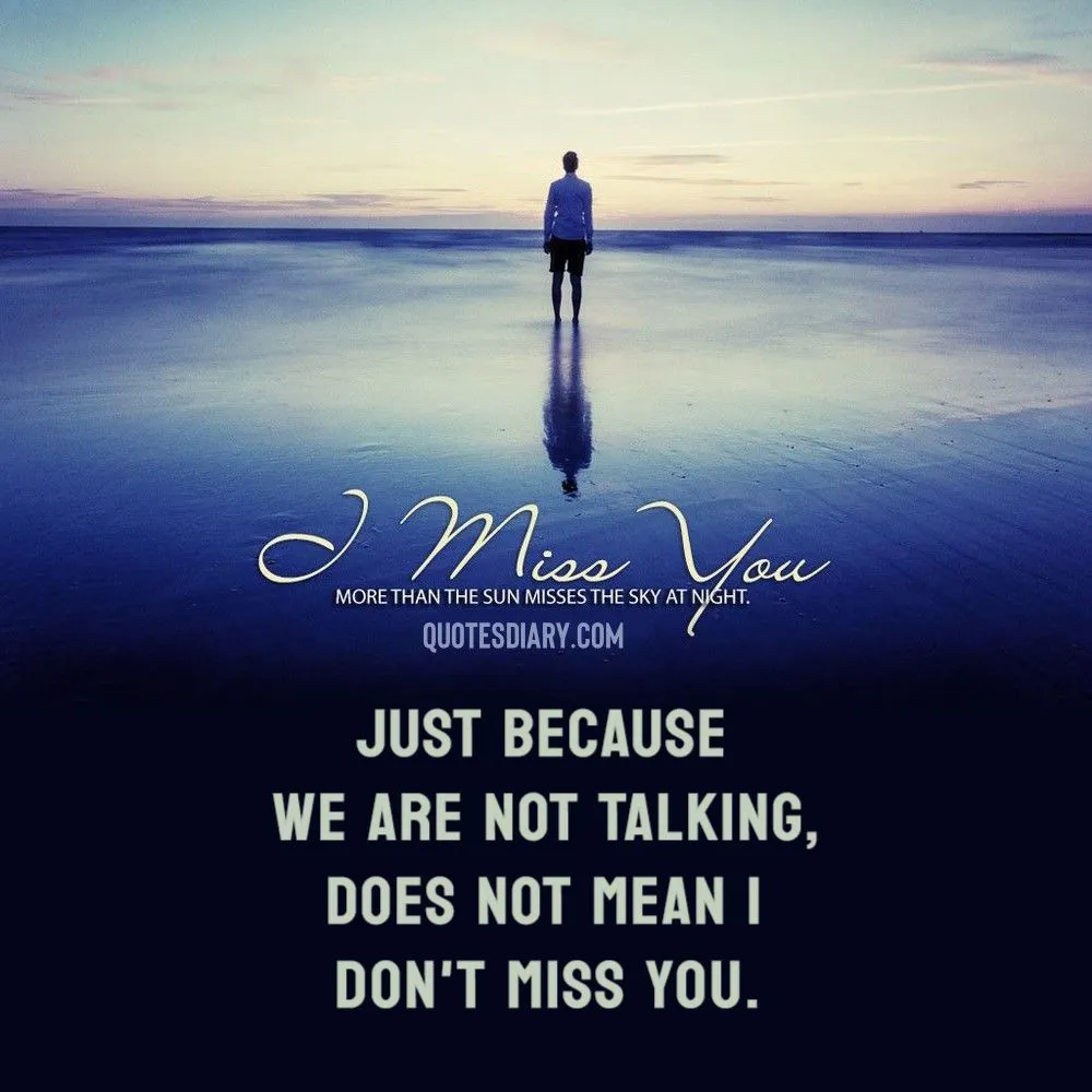 Just because | Miss You Quotes | English Miss You Quotes