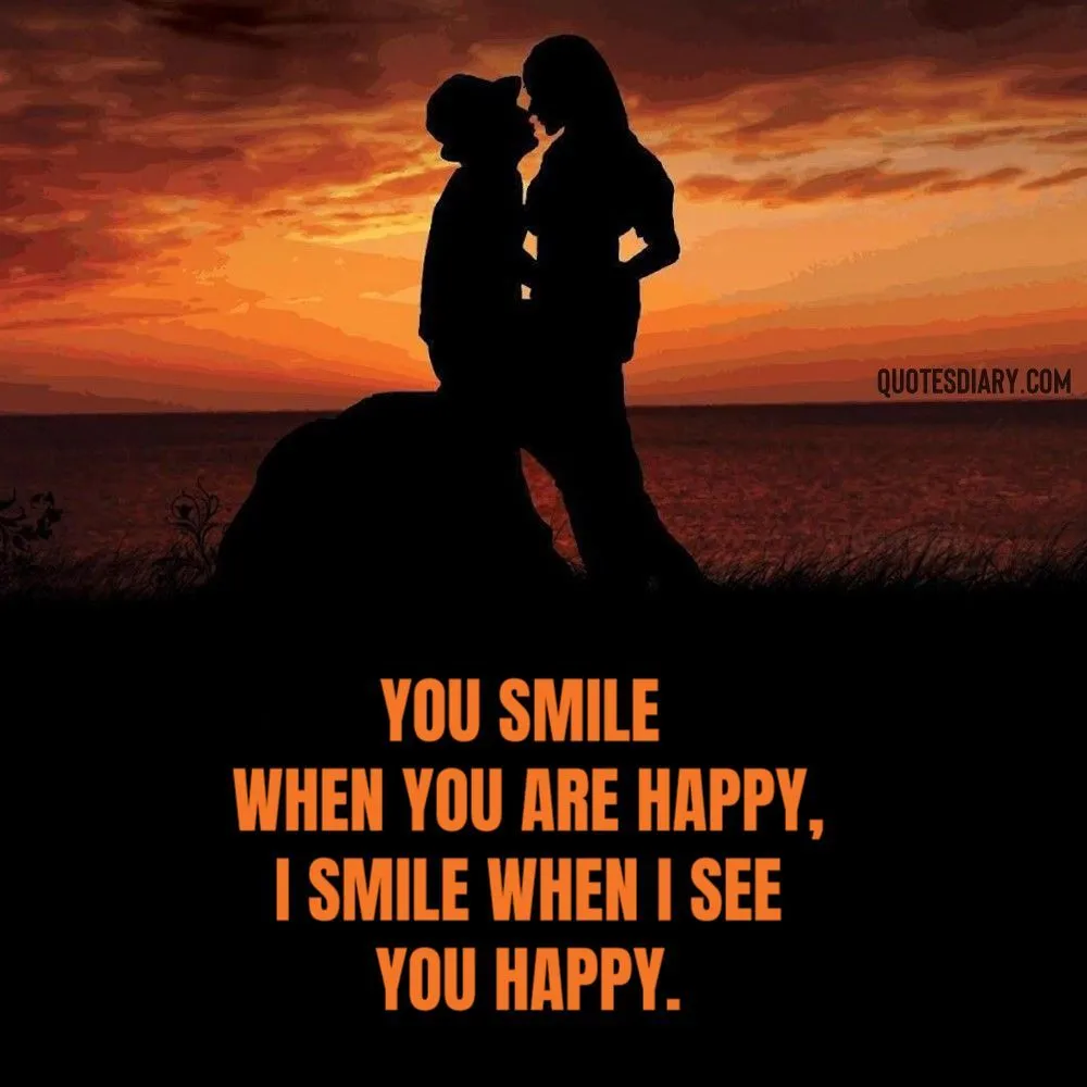 You smile | Romantic Quotes | English Romantic Quotes