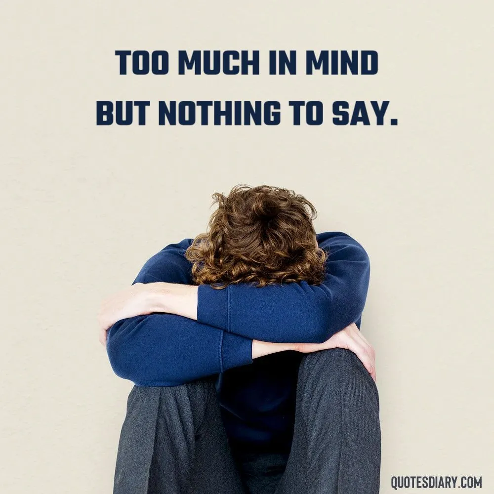 Too much | Sad Quotes | English Sad Quotes